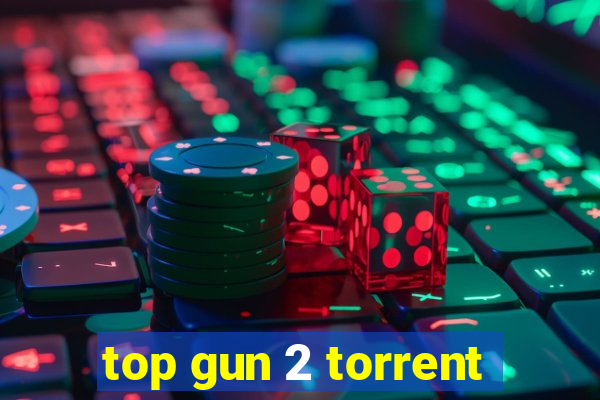 top gun 2 torrent